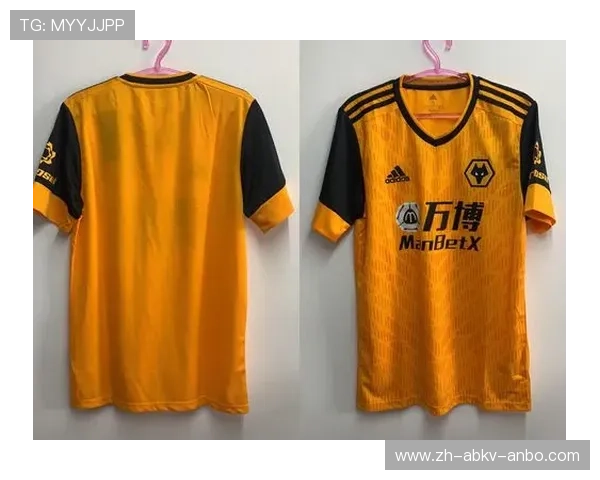 英超赛季狼队主客场球衣设计亮点 英超赛季狼队主客场球衣设计亮点